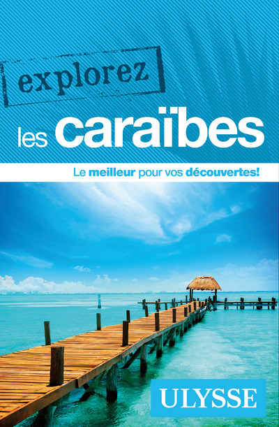 Explorez les Caraïbes