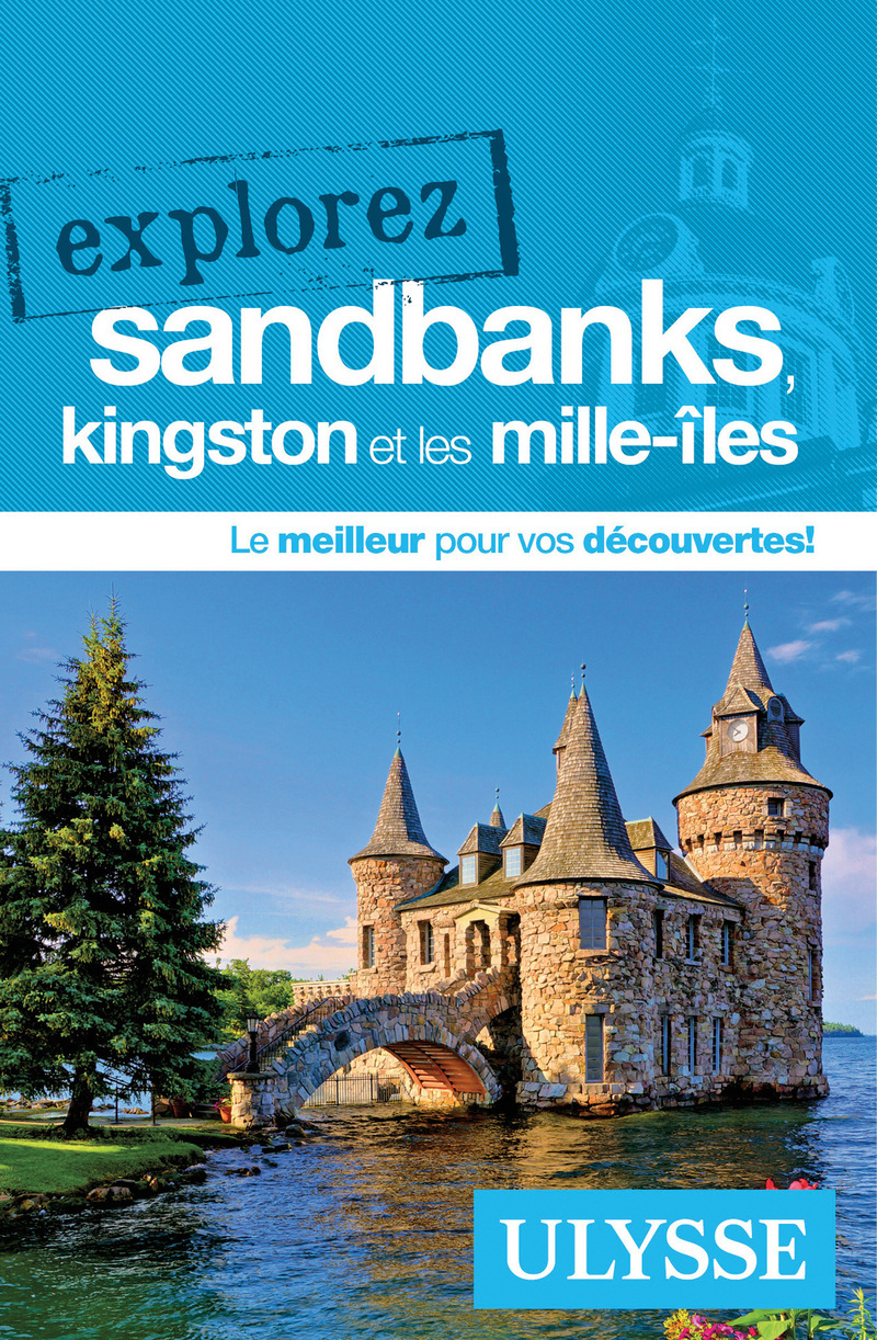 Explorez Sandbanks, Kingston et les mille-îles