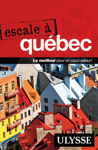 Escale à Québec