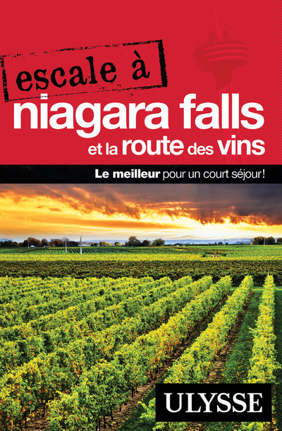 Escale à Niagara Falls et la Route des vins