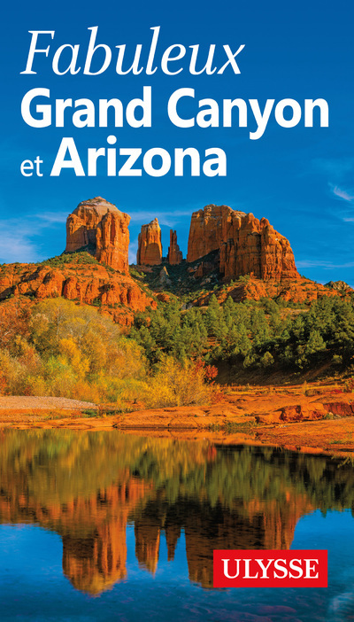 Fabuleux Grand Canyon et Arizona