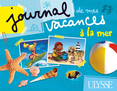 Journal de mes vacances à la mer