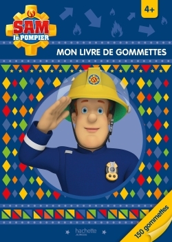 Sam le pompier - Mon livre de gommettes 4+