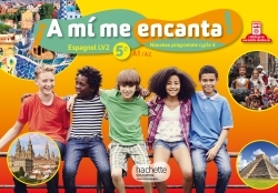 A mi me encanta espagnol cycle 4 / 5e LV2 - Livre de l'élève - éd. 2016