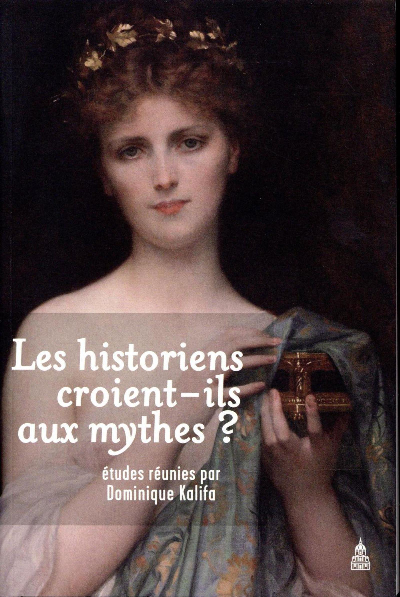 Les historiens croient-ils aux mythes ?