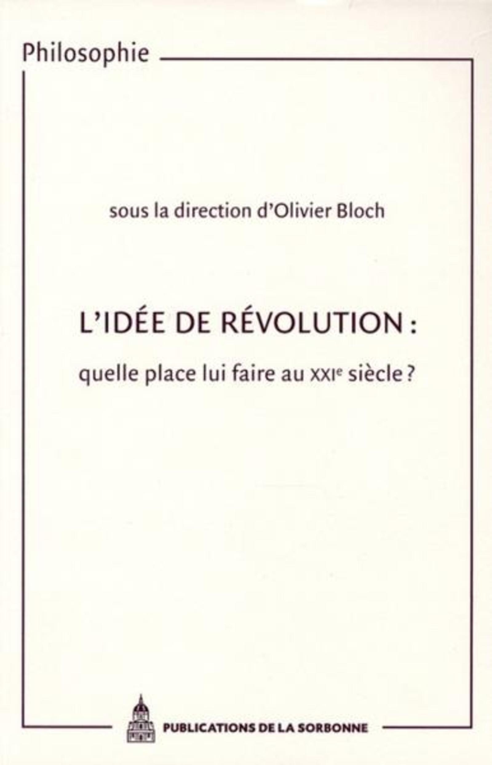L'idée de révolution : quelle place lui faire au XXIe siècle ?