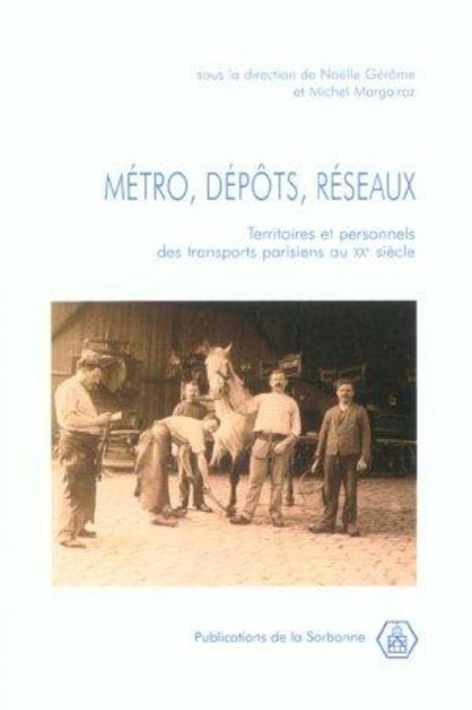 Métro, dépôts, réseaux