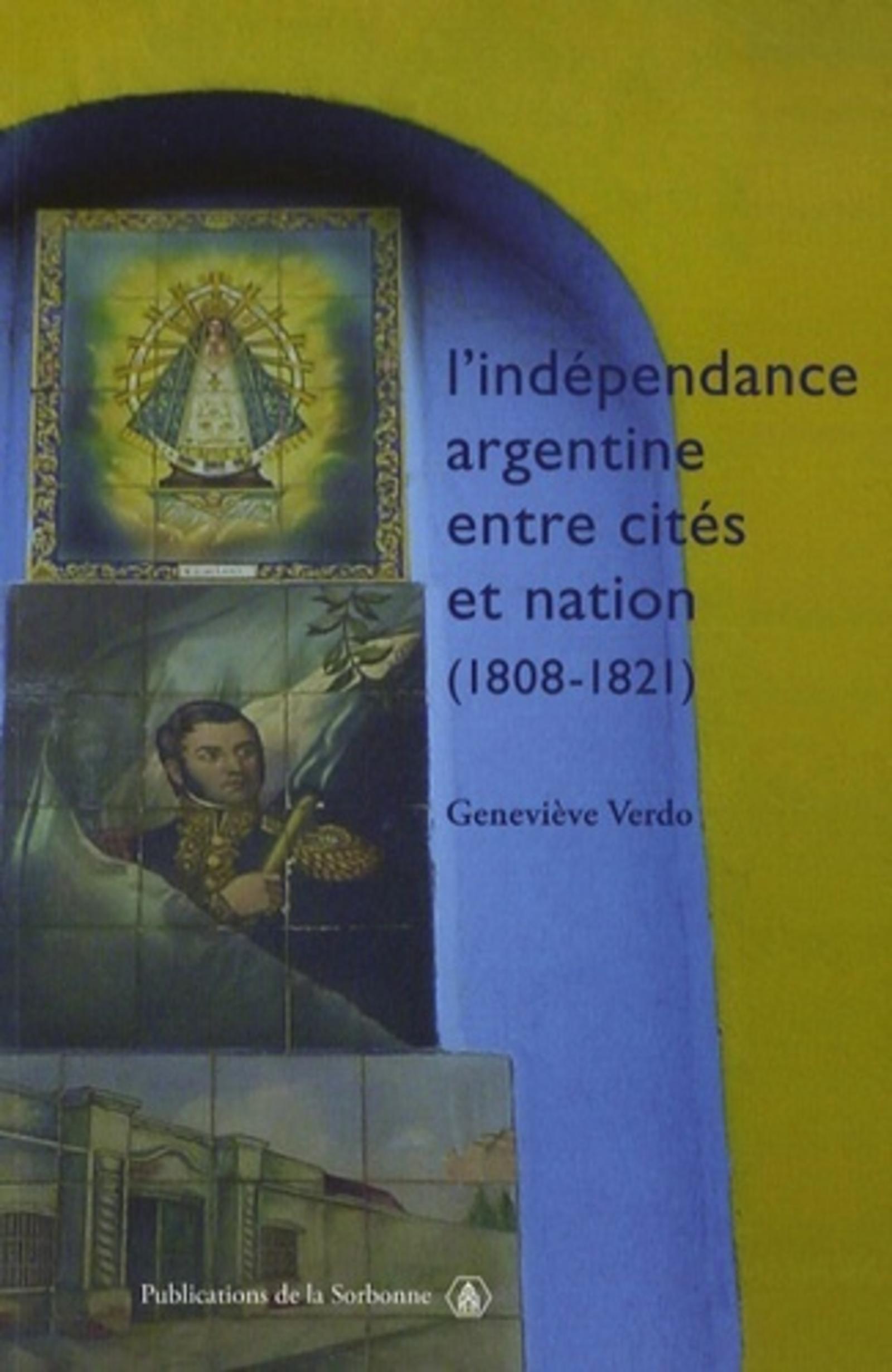 L'indépendance argentine entre cités et nation (1808-1821)