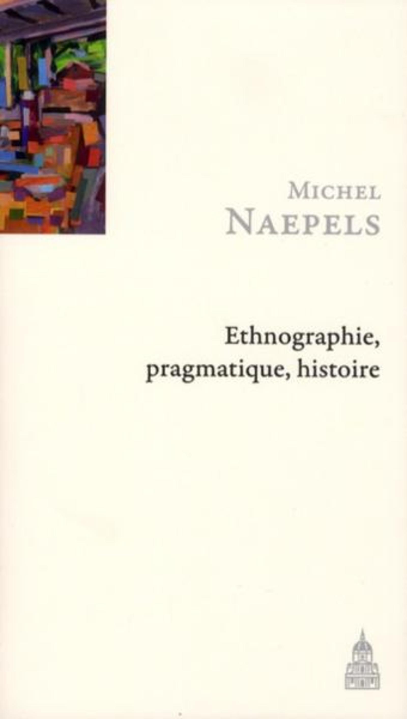 Ethnographie, pragmatique, histoire