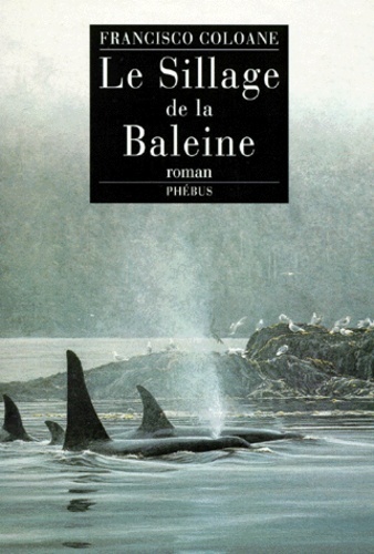 LE SILLAGE DE LA BALEINE