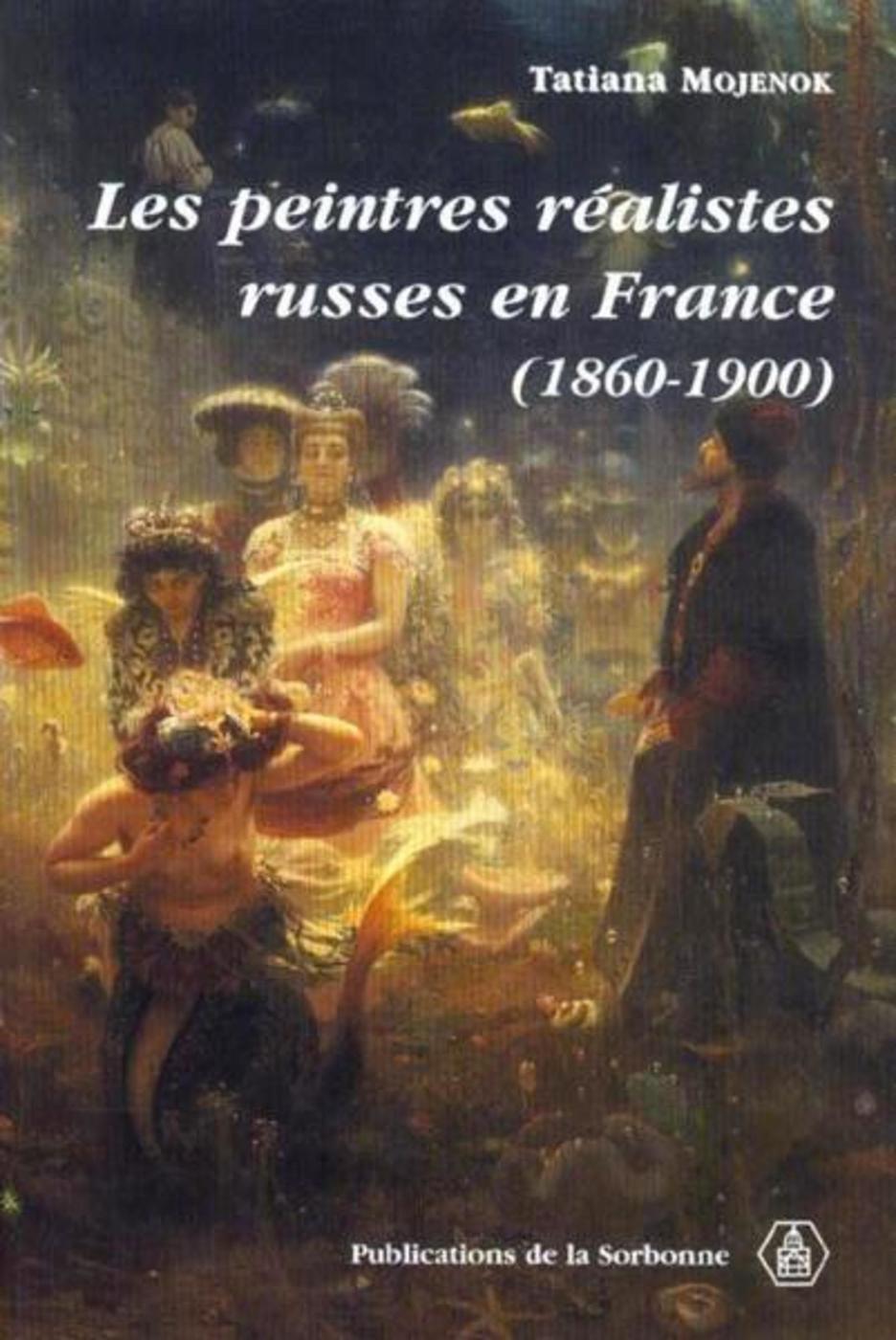 Les peintres réalistes russes en France (1860-1900)