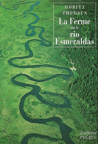 LA FERME SUR LE RIO ESMELRALDAS