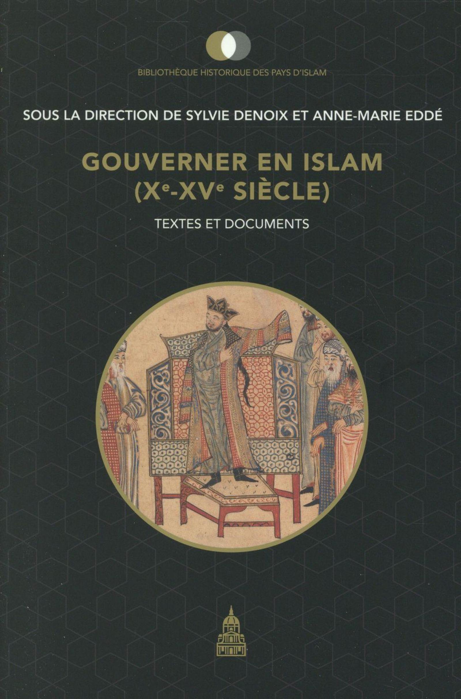 Gouverner en Islam (Xe-XVe siècle)