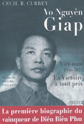 VO NGUYEN GIAP LA VICTOIRE A TOUT PRIX