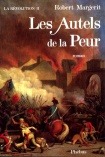 LA REVOLUTION T2 LES AUTELS DE LA PEUR