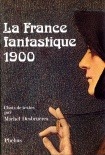 FRANCE FANTASTIQUE DE 1900