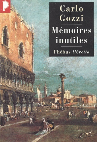 MEMOIRES INUTILES CHRONIQUES INDISCRETES DE VENISE AU 18E SIECLE