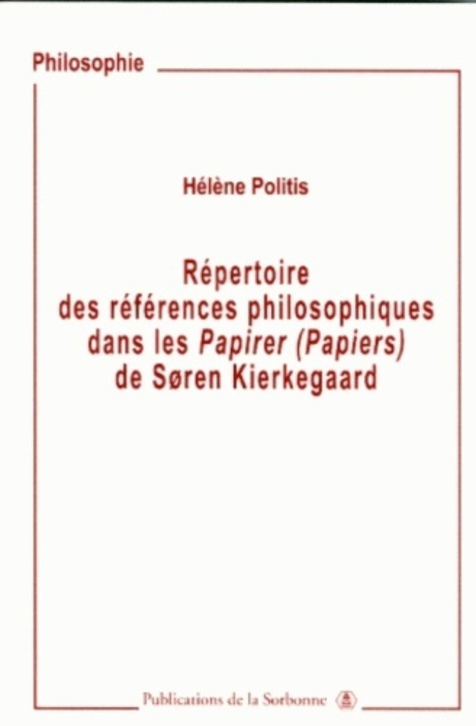 Répertoire des références philosophiques dans les Papirer (Papiers) : Soren Kierkegaard