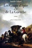 Les coups d'épée de monsieur de la Guerche
