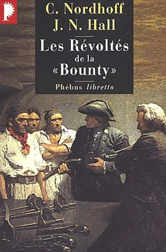 LES REVOLTES DE LA BOUNTY - L ODYSSEE DE LA BOUNTY T1
