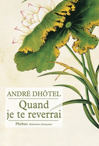 QUAND JE TE REVERRAI