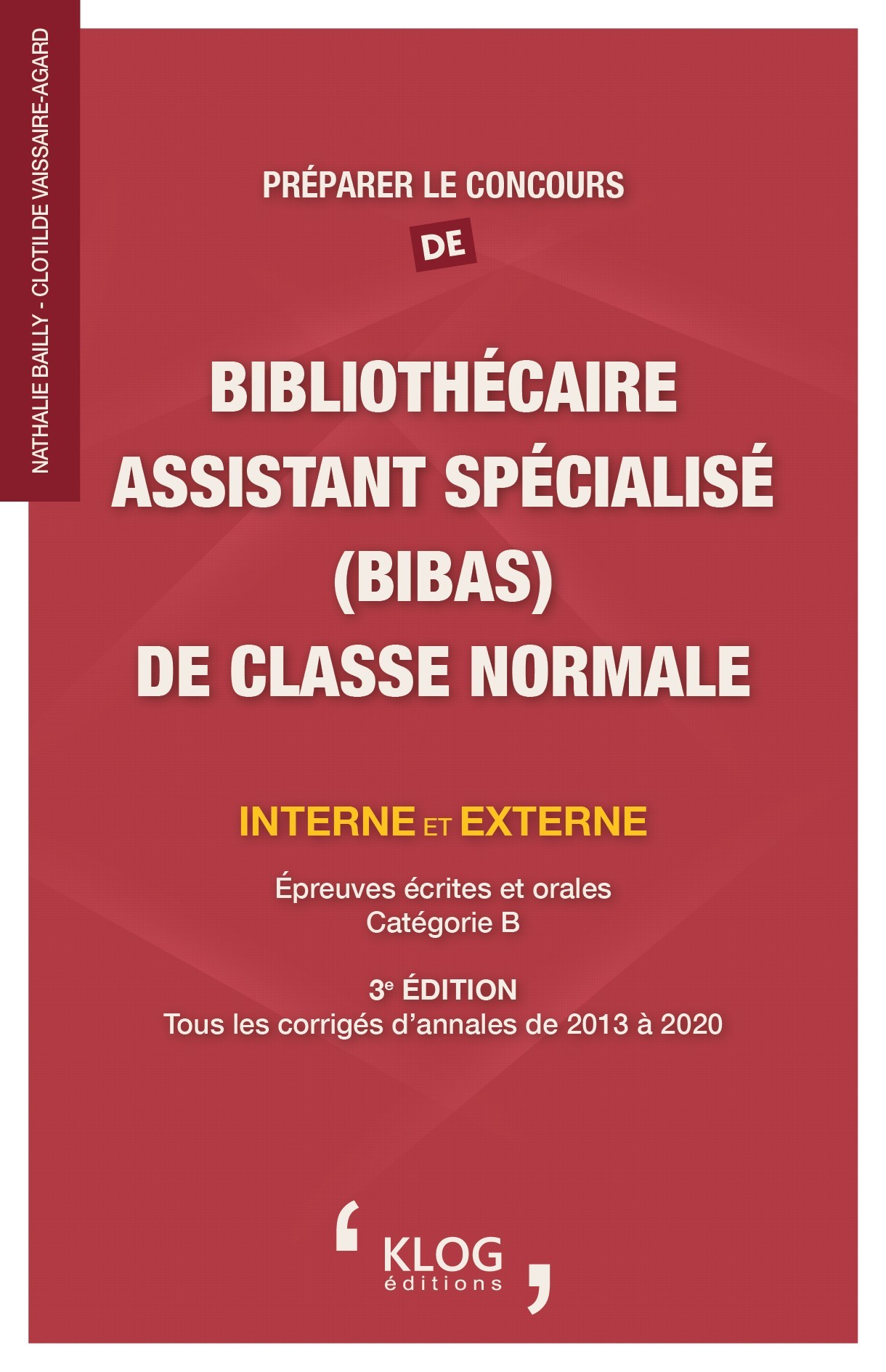 Préparer le concours de Bibliothécaire Assistant Spécialisé (BIBAS) de classe normale – 3e édition