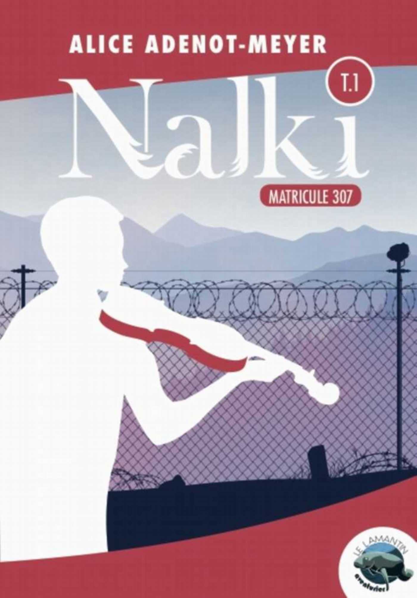 Matricule 307 – Nalki tome 1