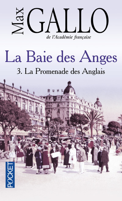 La Baie des Anges - tome 3 La Promenade des Anglais