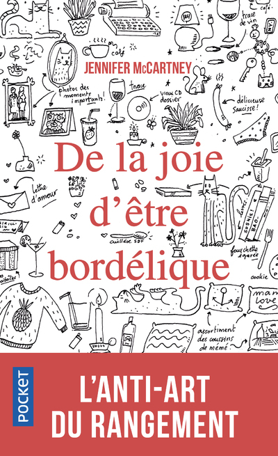 De la joie d'être bordélique