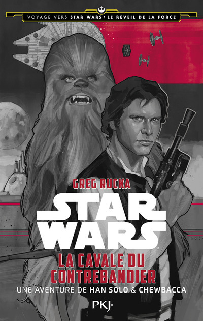 Voyage vers Star Wars épisode VII - tome 1 La cavale du contrebandier - Une aventure de Han Solo &