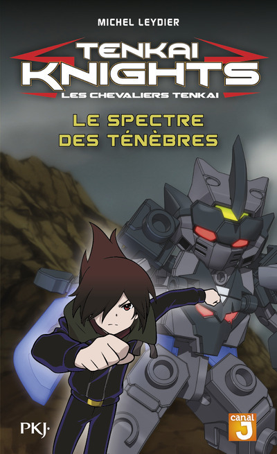Tenkai Knights - tome 5 Le Spectre des ténèbres