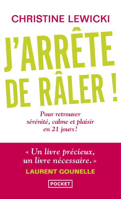 J'arrête de râler