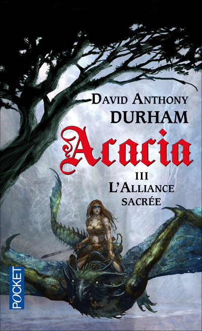 Acacia - tome 3 L'alliance sacrée
