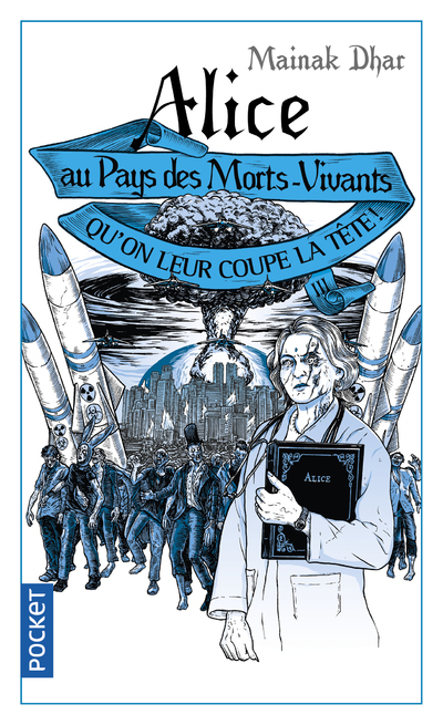 Alice au pays des morts-vivants - tome 3 Qu'on leur coupe la tête !