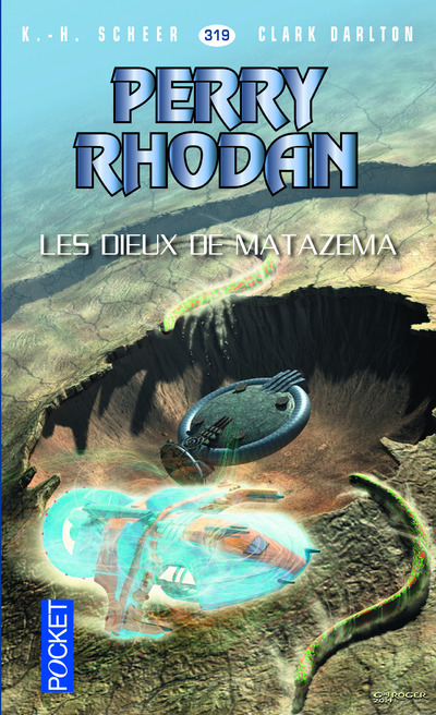 Perry Rhodan - numéro 319 Les Dieux de Matazema