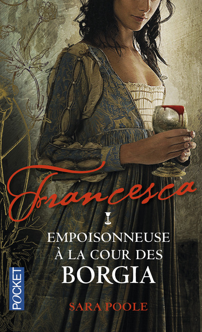 Francesca - tome 1 Empoisonneuse à la cour des Borgia