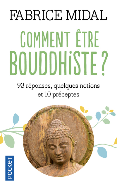 COMMENT ETRE BOUDDHISTE ?  - POCKET