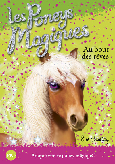 Les poneys magiques - numéro 4 Au bout des rêves