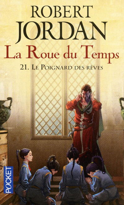 La Roue du Temps - tome 21 Le poignard des rêves