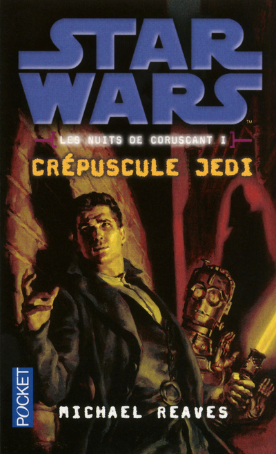 Star Wars - numéro 111 Les nuits de Coruscant - tome 1 Crépuscule Jedi
