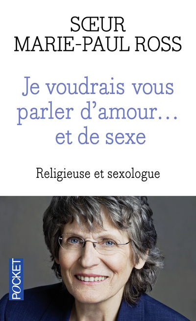 Je voudrais vous parler d'amour... et de sexe
