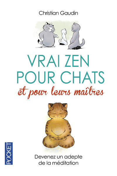 Vrai zen pour chats et pour leurs maîtres