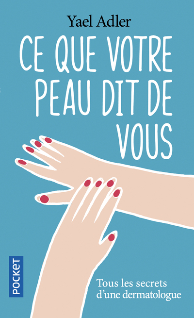 Ce que votre peau dit de vous