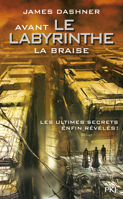Avant Le labyrinthe - tome 5 La Braise