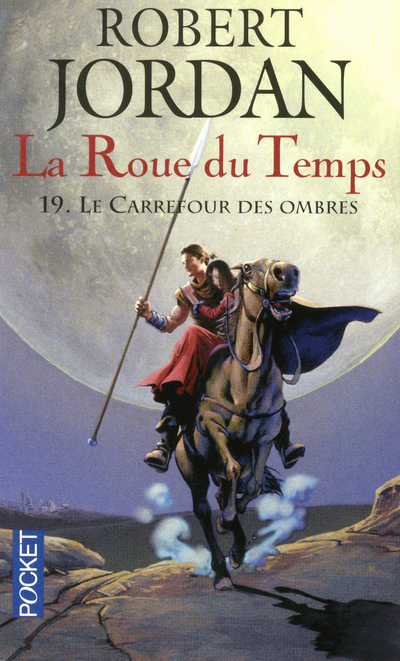 La Roue du Temps - tome 19 Le carrefour des ombres