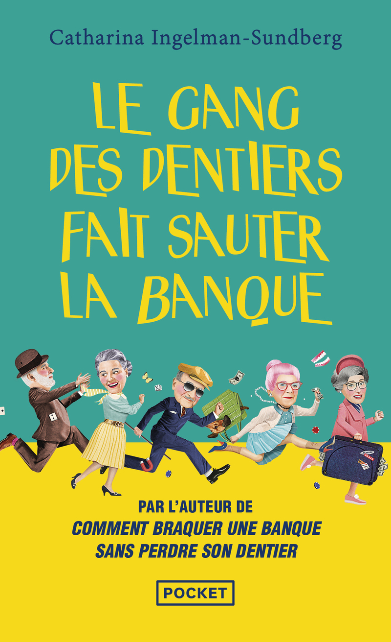 Le gang des dentiers fait sauter la banque