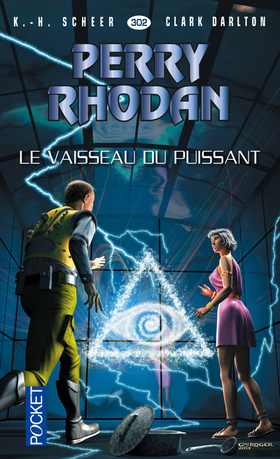 Perry Rhodan - numéro 302 Le vaisseau du puissant