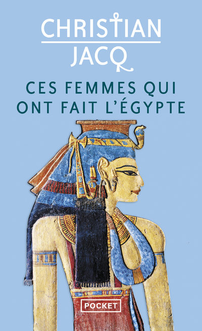 Ces femmes qui ont fait l'Egypte