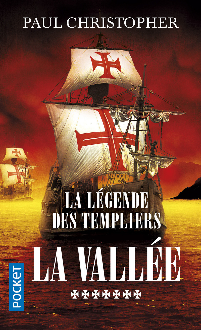 La Légende des Templiers - tome 7 La vallée
