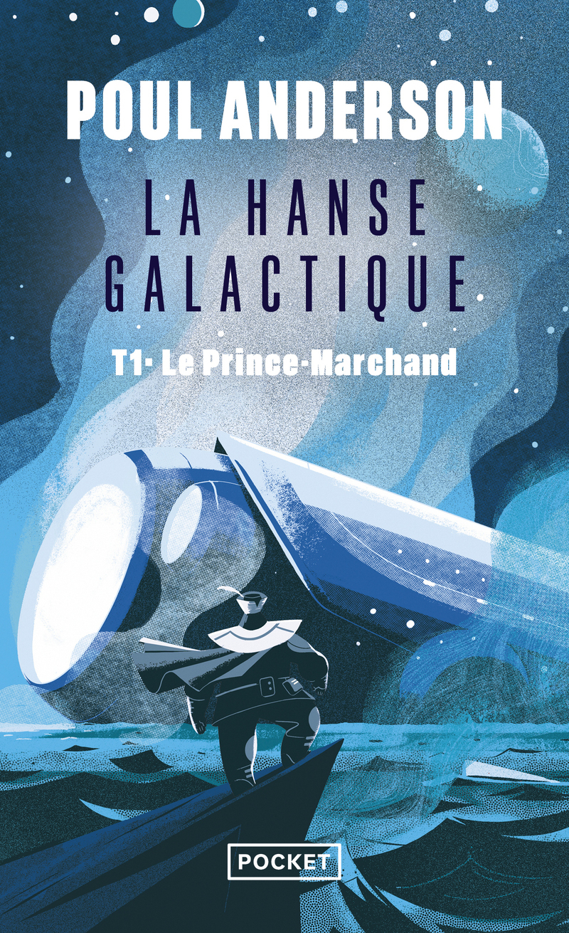 La Hanse galactique - tome 1 Le Prince-Marchand